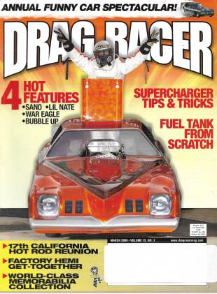 DRAG RACER 2009 MAR - SUPERCHARGER TIPS & TRICKS, FUEL TANK BUILD, FUNNY CARS